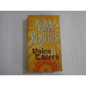 NORA ROBERTS  -  VALEA TACERII